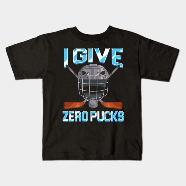 I Give Zero Pucks Pun Sarcastic Hockey Player Joke Kids T-Shirt by theperfectpresents